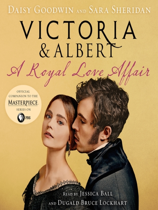 Title details for Victoria & Albert by Daisy Goodwin - Available